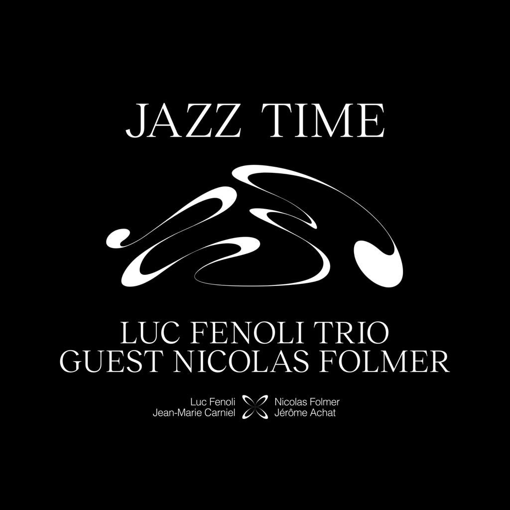 Jazz Time Luc Fenoli Jazz Time de Luc Fenoli Trio